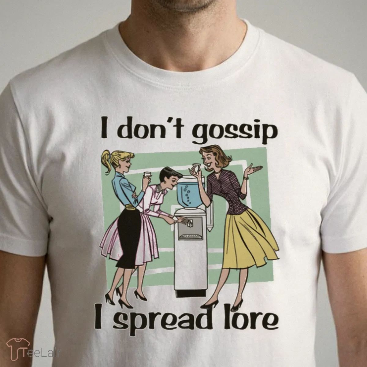 I Don’T Gossip, I Spread Lore Shirt