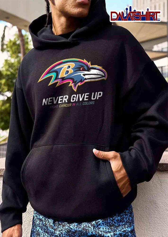 Baltimore Ravens Never Give UP Fight Cancer IN ALL Colors logo multi color shirt