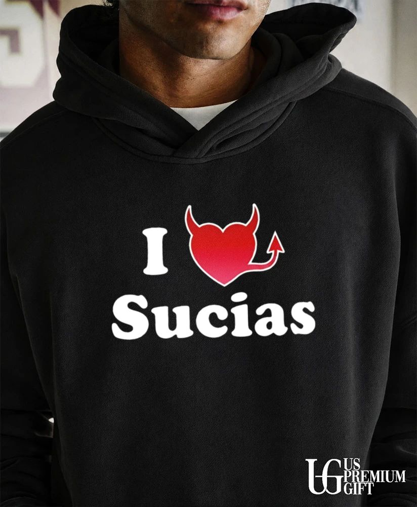I Love Sucias shirt