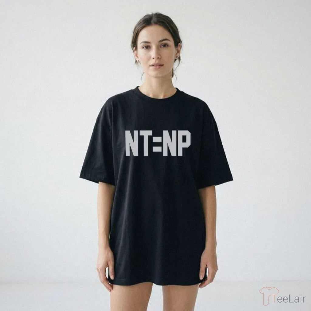 NT Equals NP Shirt