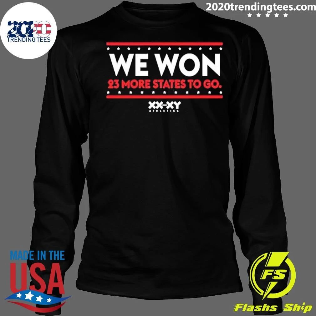 We Won 23 More States To Go Athletics Tee Shirt