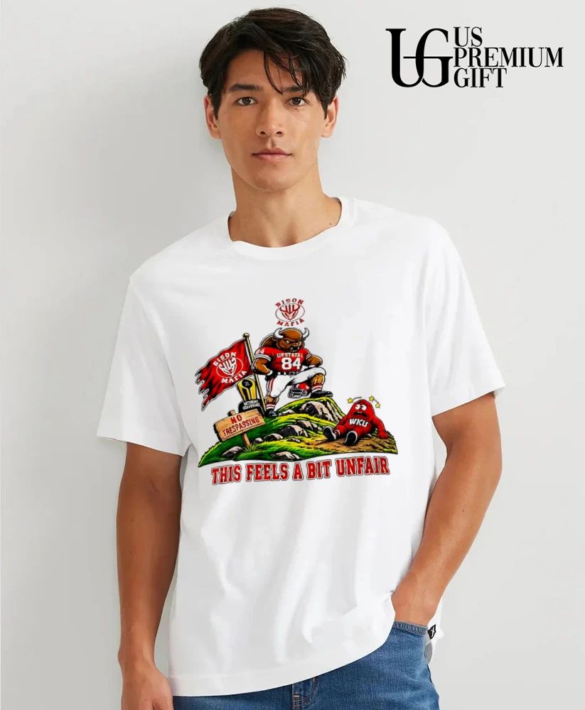 Bison Mafia This Feels A Bit Unfair shirt