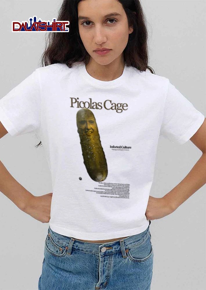 Nicolas Cage Infected Culture Ruining Everything For Everyone face on pickle shirt