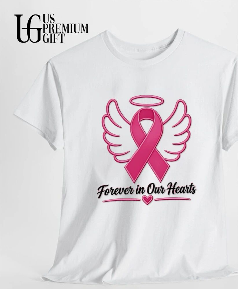 The Breast Cancer Awareness Forever in Our Hearts shirt