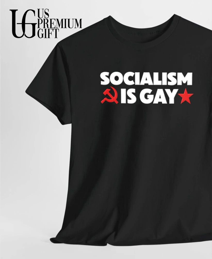 Socialism Is Gay Political Slogan Communist Symbolism shirt