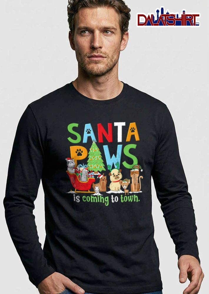 Santa Paws Is Coming To Town cats and dogs wearing holiday accessories shirt