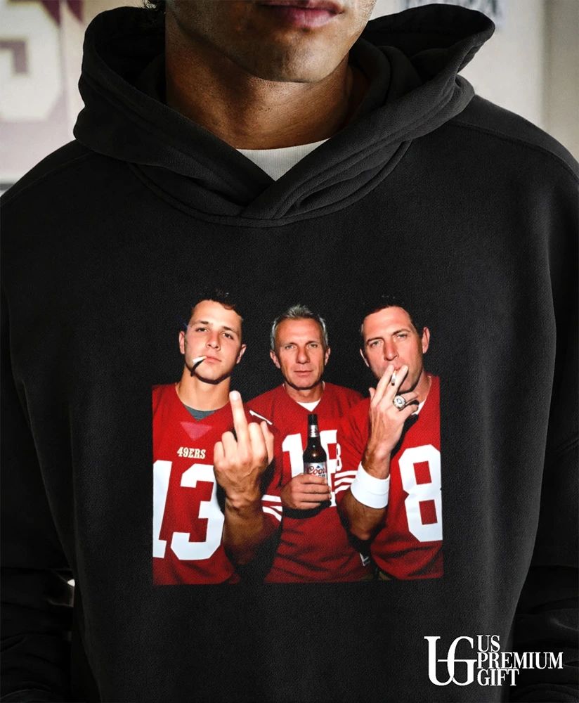 Purdy Joe Montana Steve Young smoking middle finger shirt