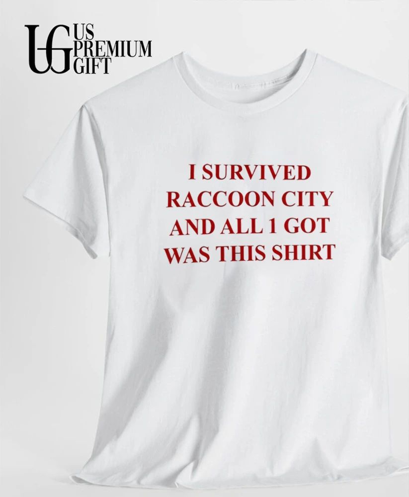 I survived raccoon city and all I got was this shirt