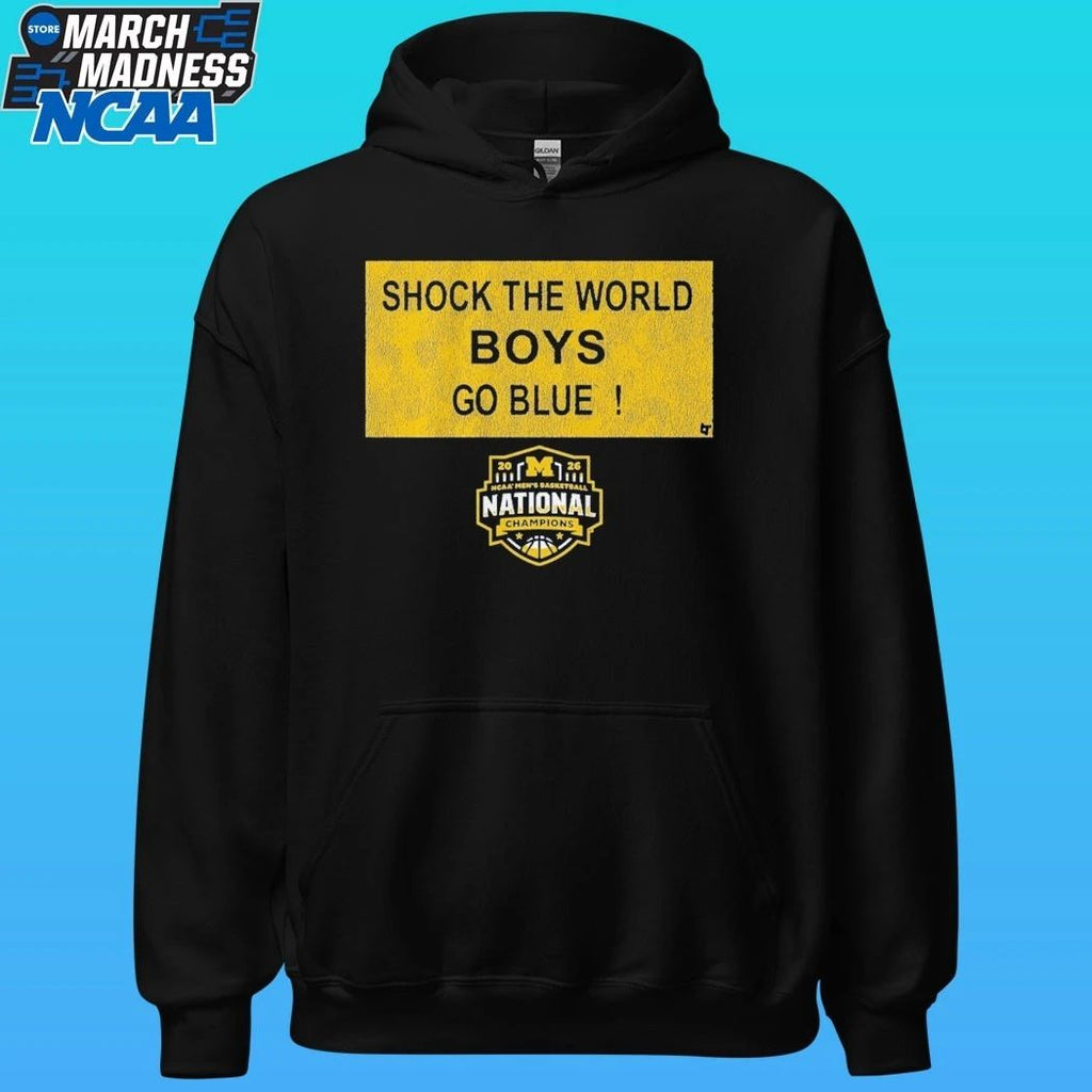 Michigan Wolverines MBB 2026 National Champions Shock The World Boys Go Blu Sign Shirt