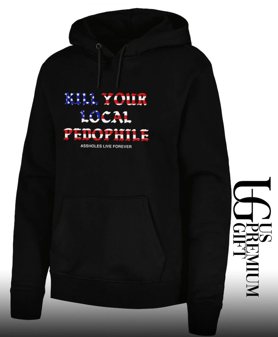 Kill Your Local Pedophile American flag shirt