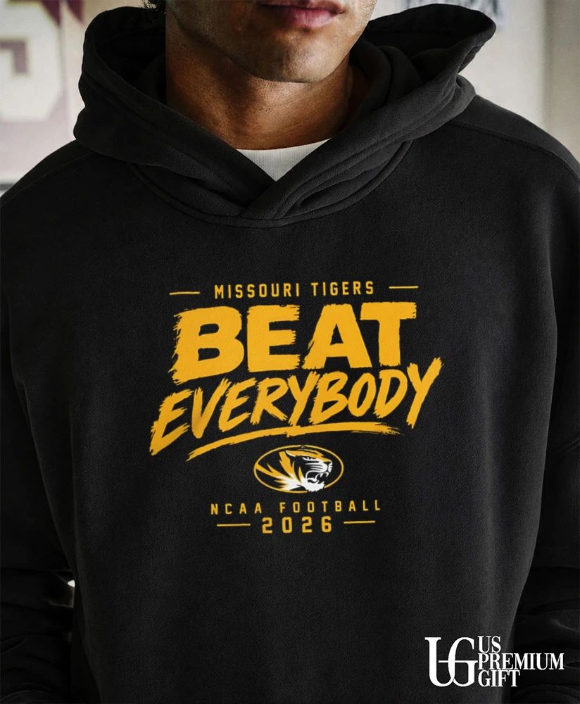 Missouri Tigers NCAA Football Beat Everybody 2026 shirt