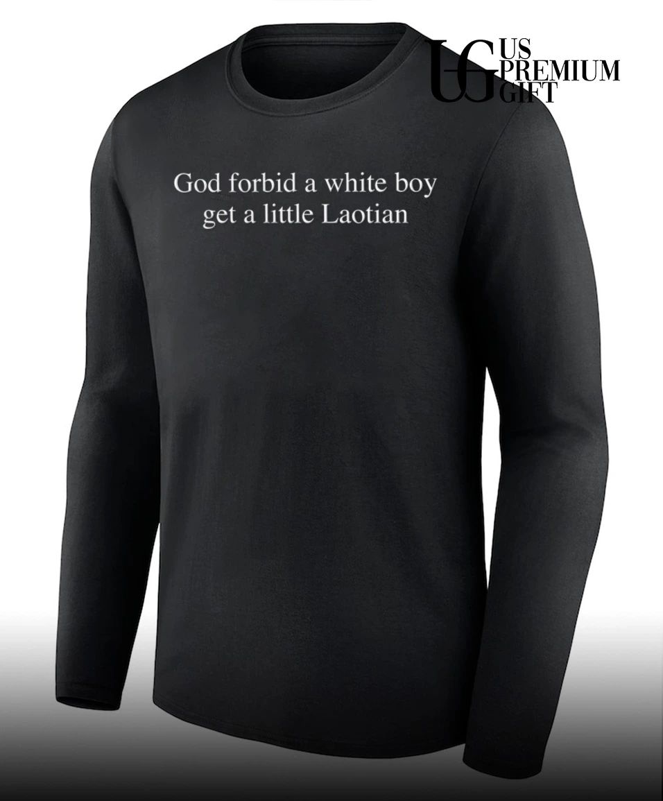 God forbid a white boy get a little Laotian classic shirt