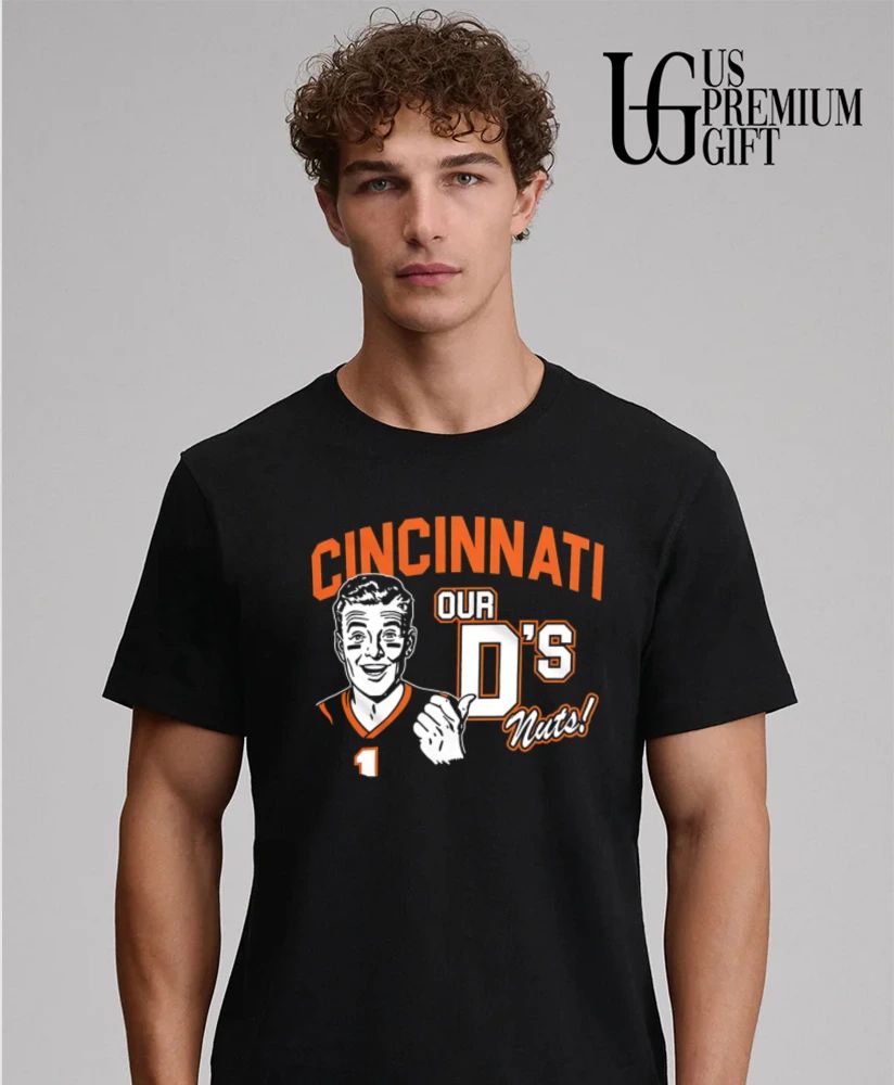 Cincinnati Our D’s Nuts Cincinnati football shirt