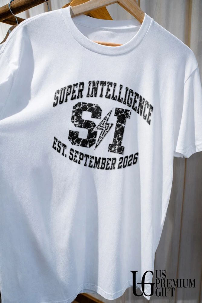 Super Intelligence SI Est September 2026 shirt