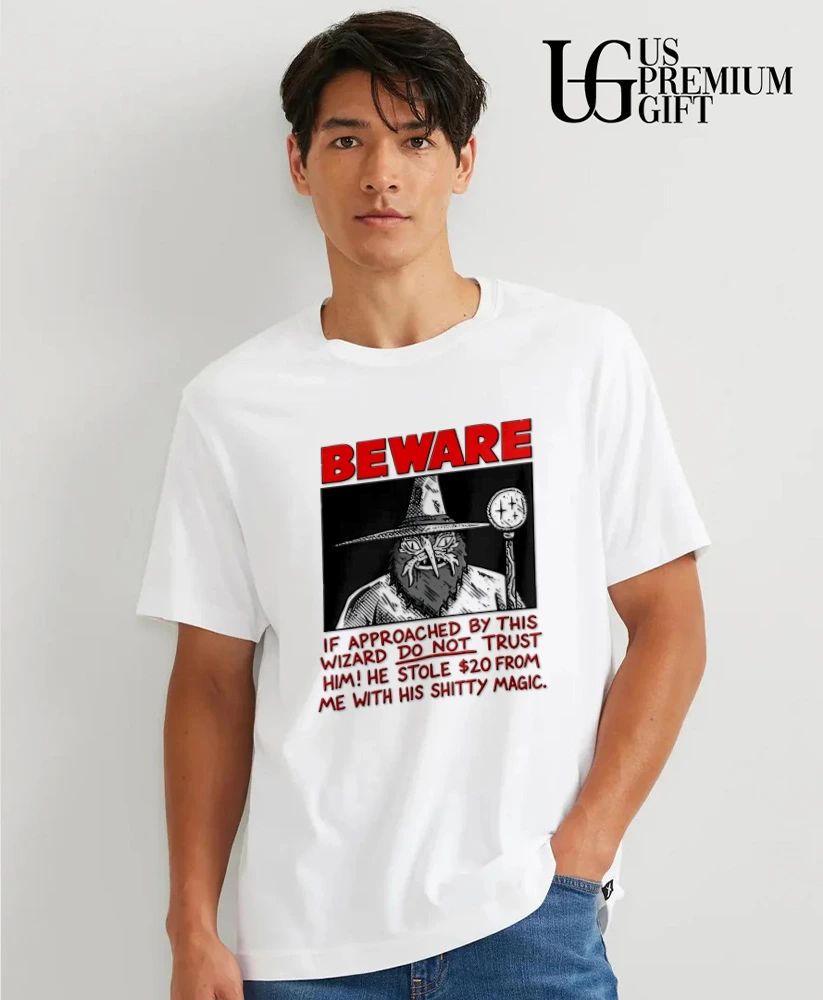 Wizard beware if approached by this shirt