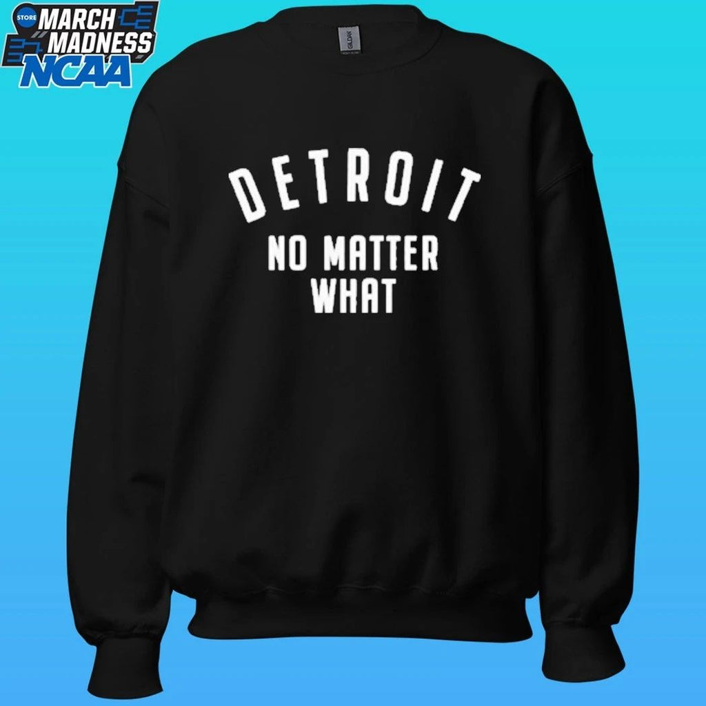 Detroit No Matter What Shirt