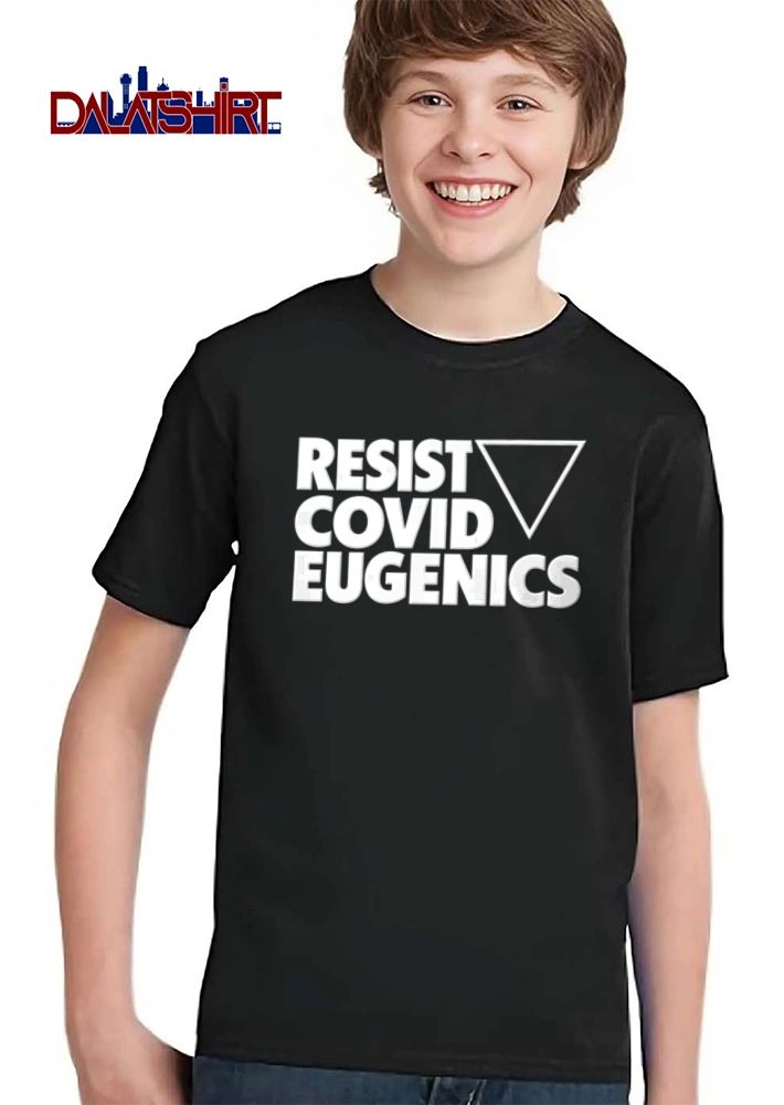 Resist Covid Eugenics inverted triangle graphic shirt