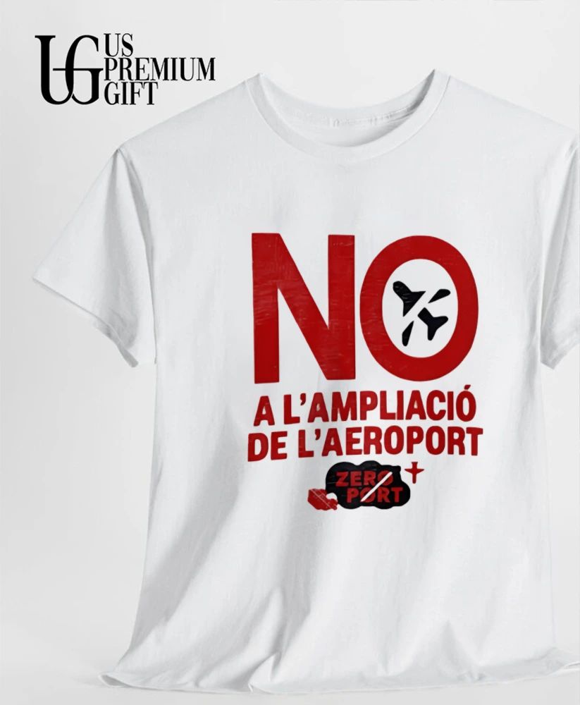 No A L’Ampliació De L’Aeroport Zero Port shirt