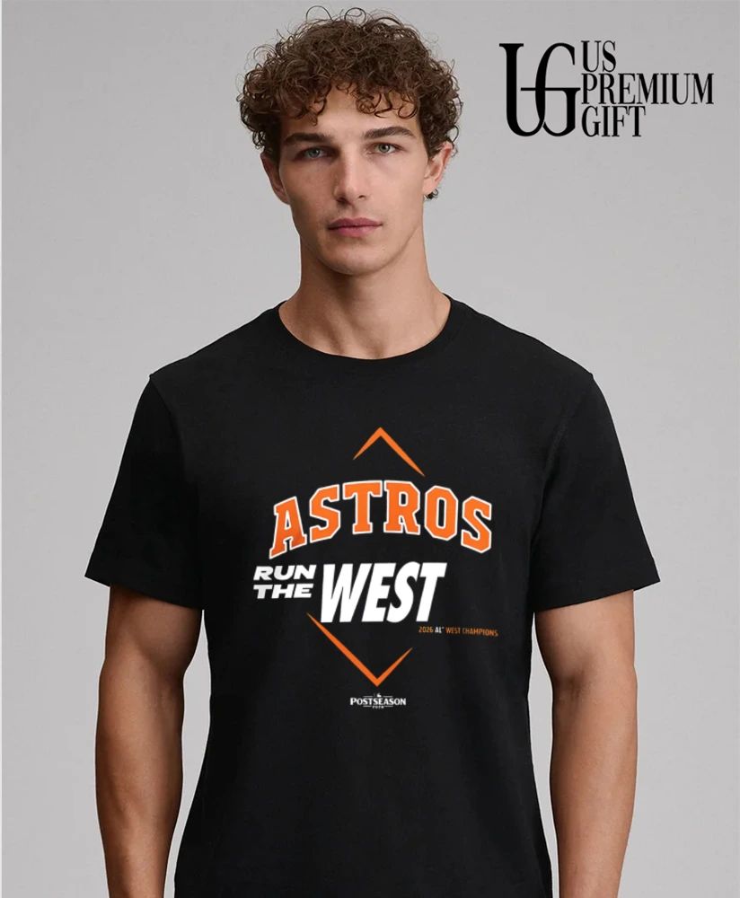 Run The West Houston Astros 2026 AL West Division Champions shirt