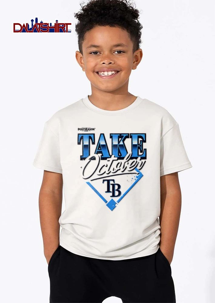 Tampa Bay Rays Take October 2026 shirt