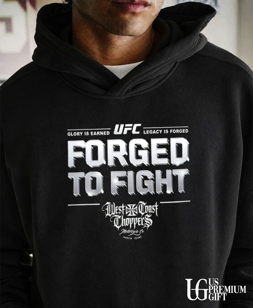 Forged To Fight UFC shirt