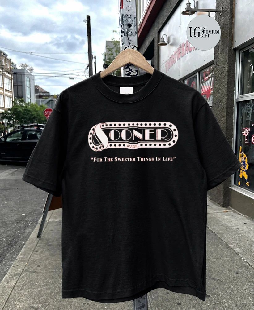 Sooner For The Sweeter Things In Life shirt