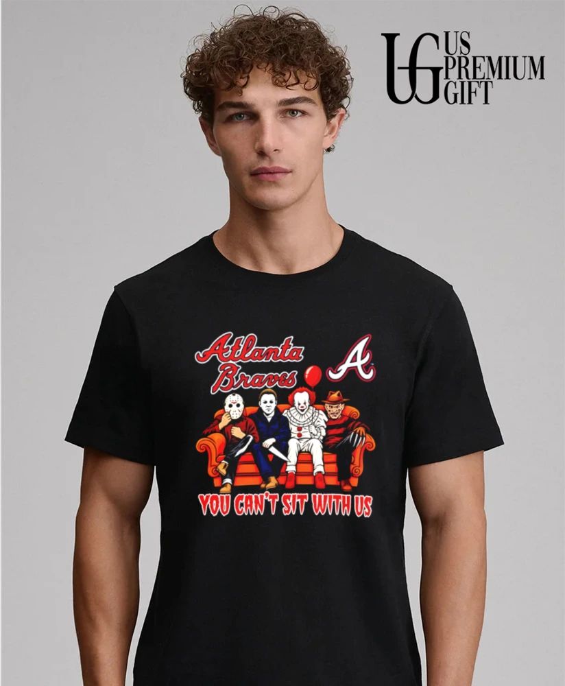 Atlanta Braves Horror Movie characters you can’t sit with us Halloween shirt