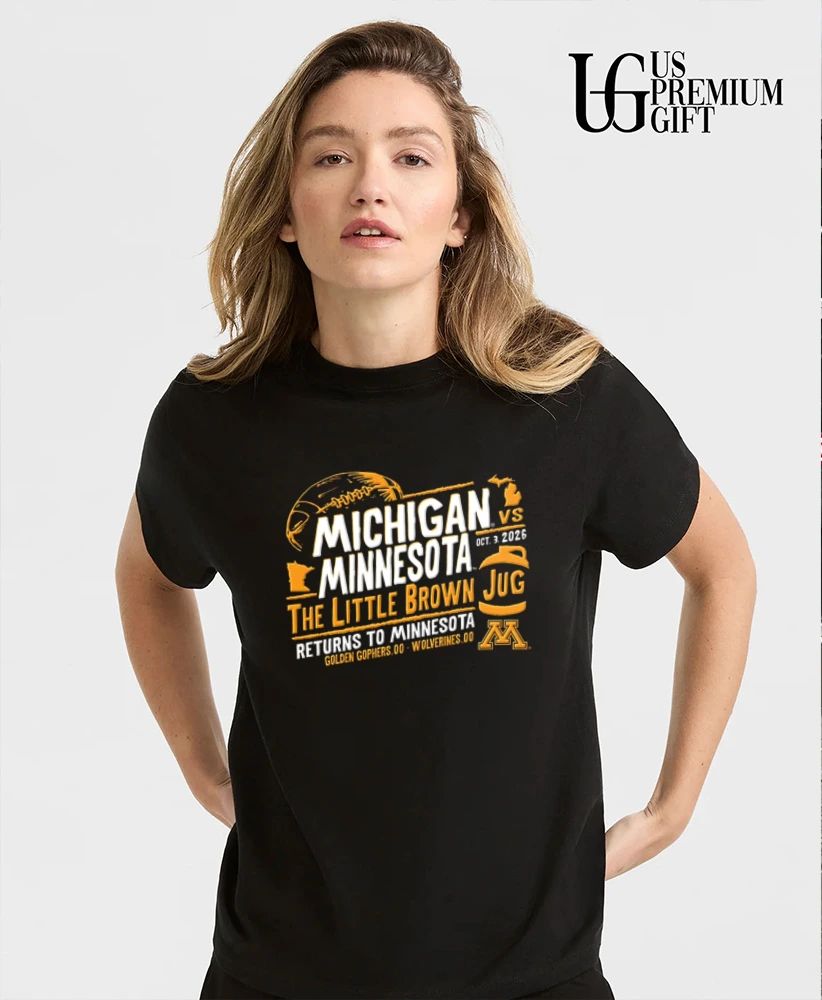 Minnesota Golden Gophers vs Michigan Wolverines 2026 Little Brown Jug score shirt