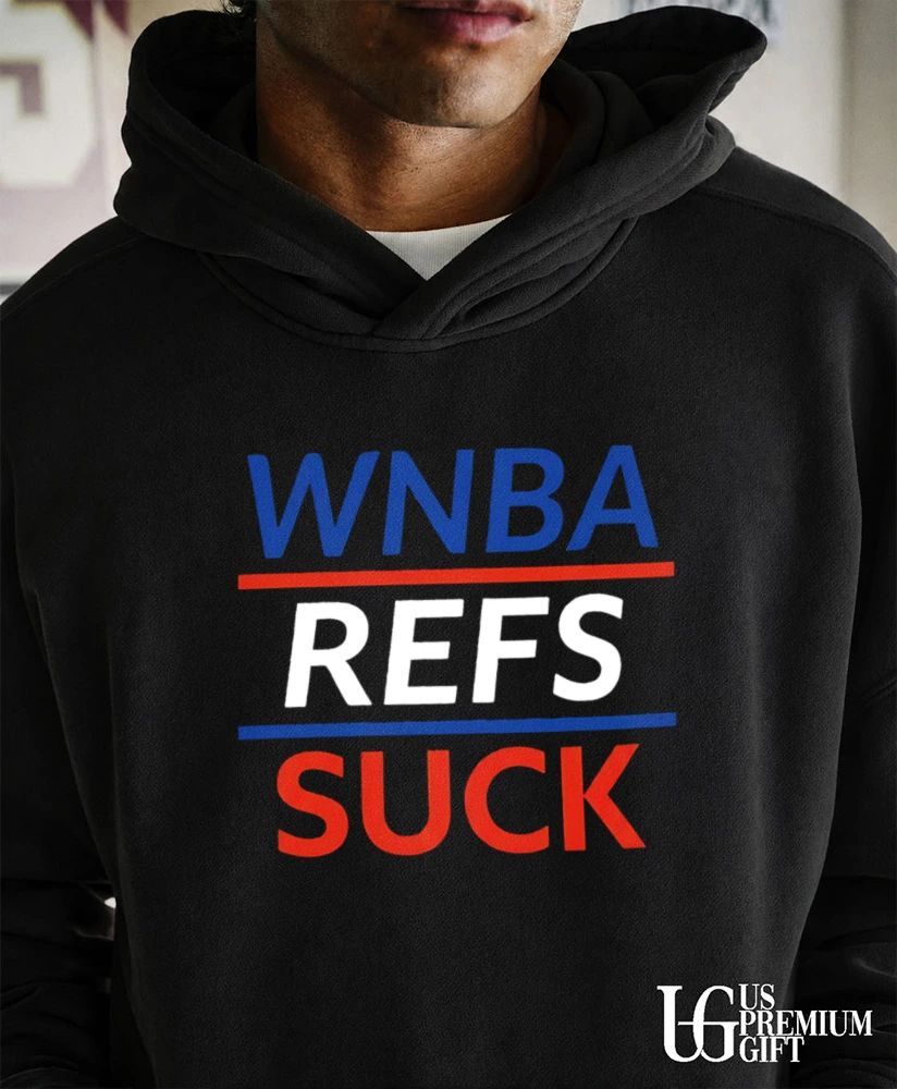 WNBA Refs Suck shirt