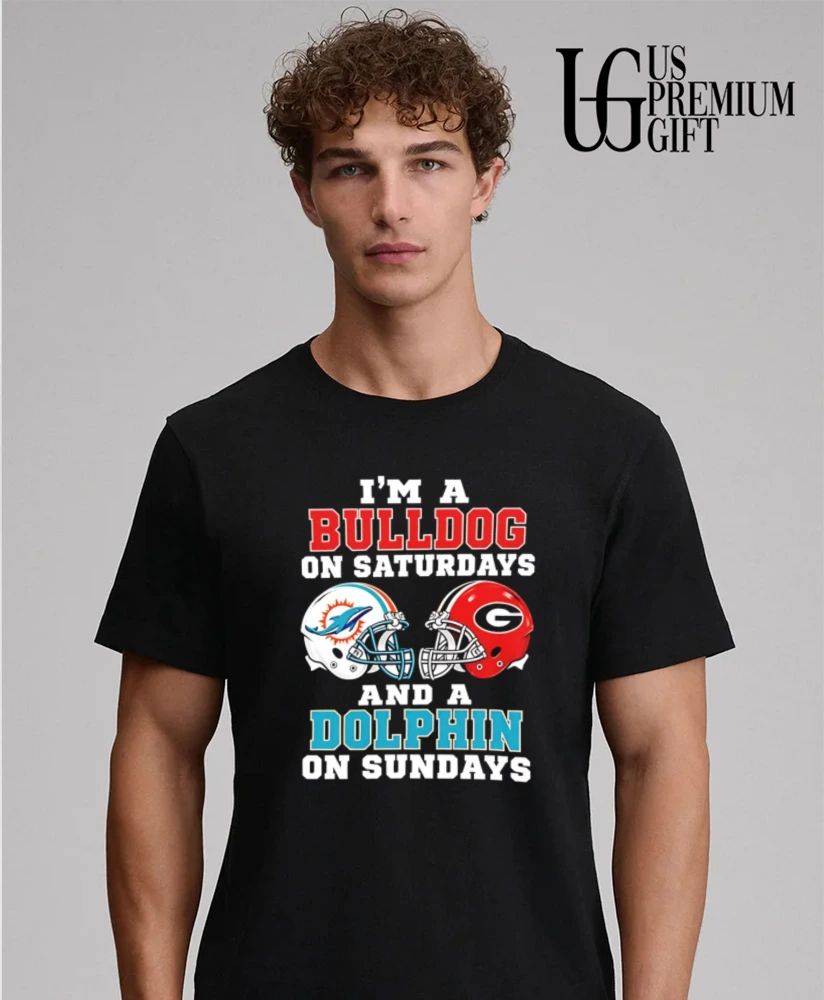 I’m a Bulldog on Saturdays and a Miami Dolphins on Sundays helmet shirt