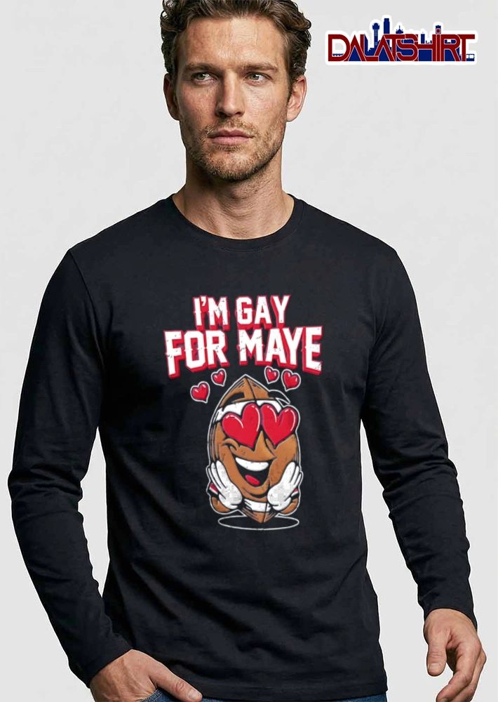 Maye I Am Gay For Maye cartoon football heart eyes smiling shirt
