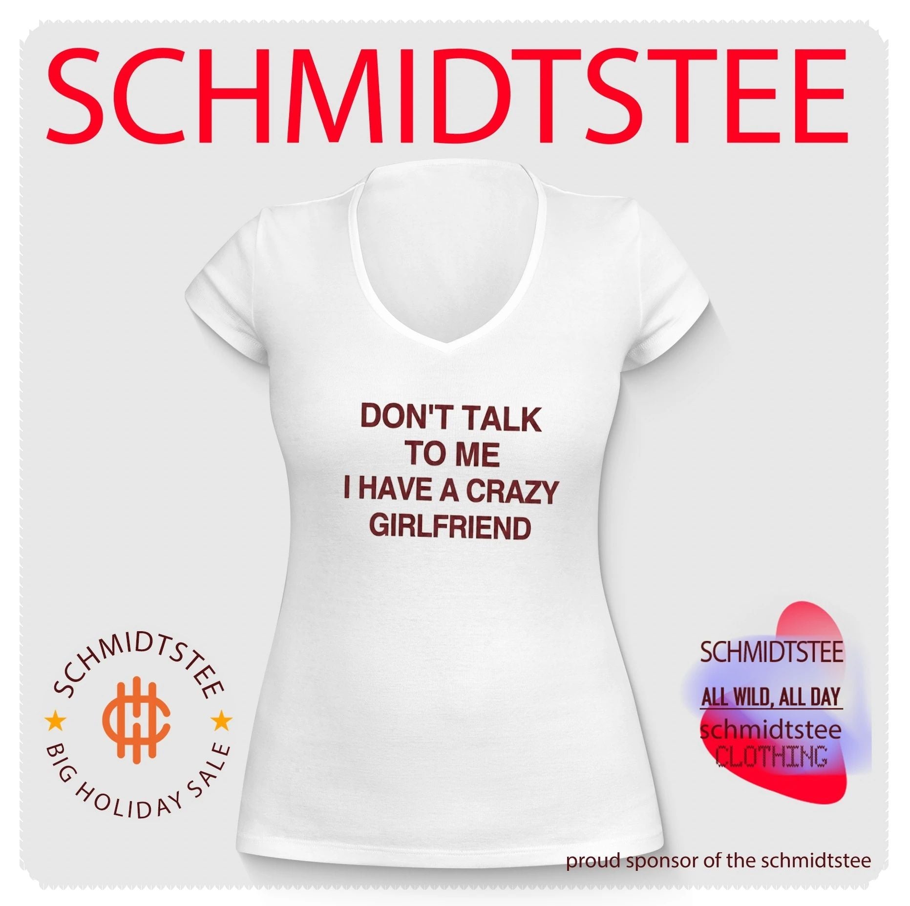 Don’t Talk to Me I Have a Crazy Girlfriend shirt