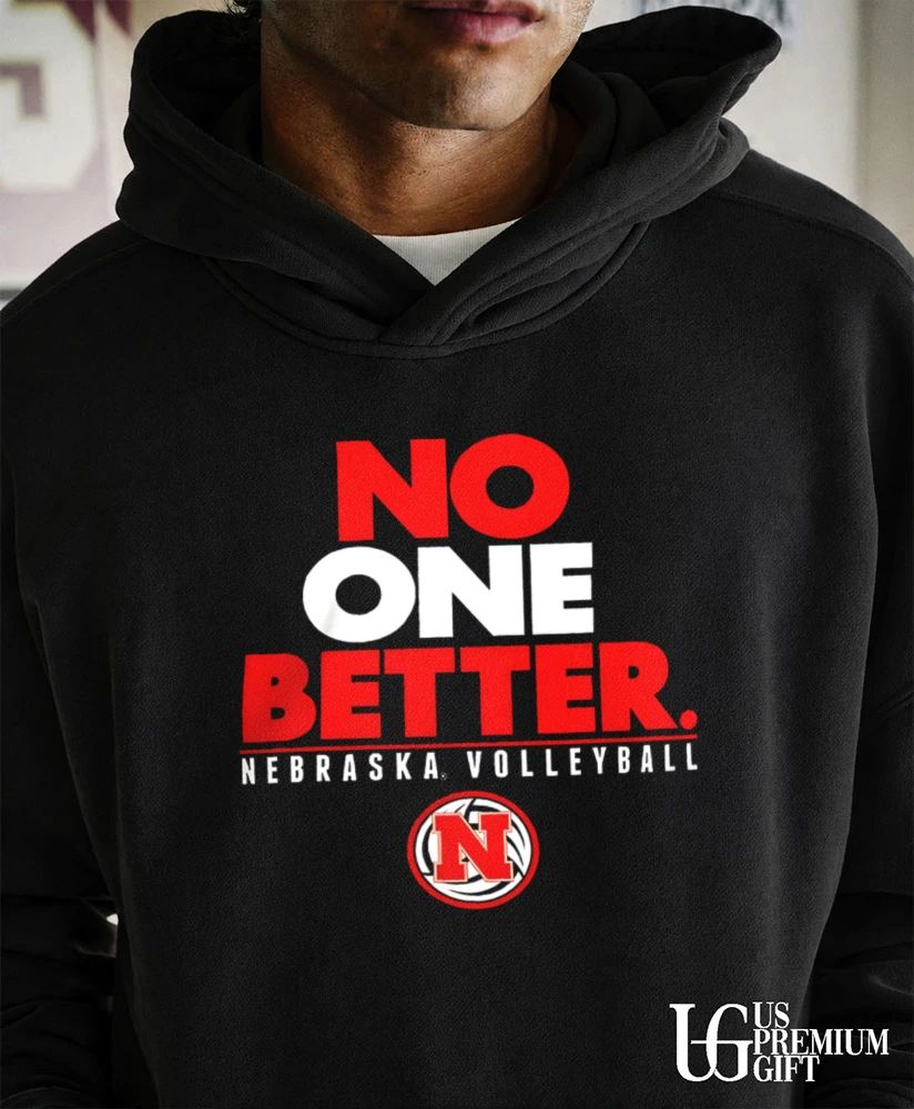 Nebraska Huskers Volleyball No One Better shirt