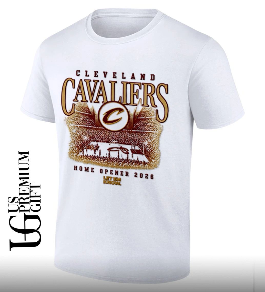 Cleveland Cavaliers Home Opener 2026 Let Em Know shirt