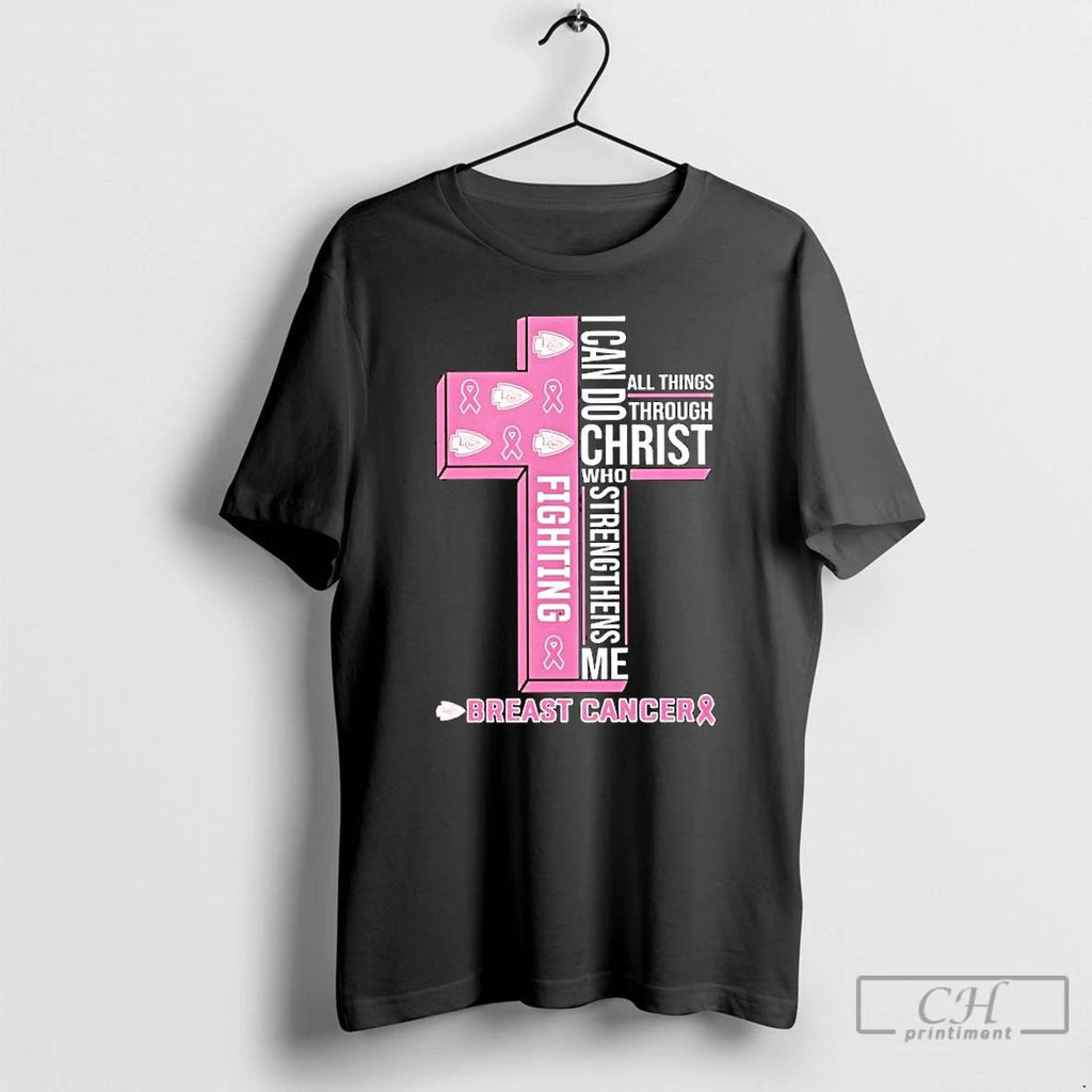 Fighting Breast Cancer Kansas City Chiefs I Can Do All Things Through Christ Who Strengthens