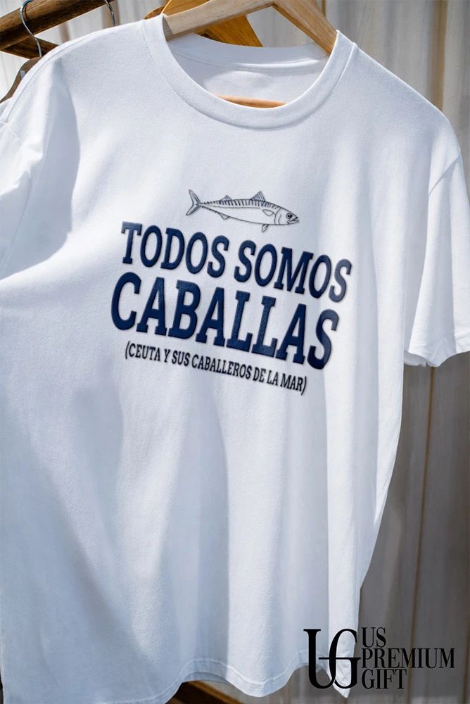 Todos Somos Caballas shirt