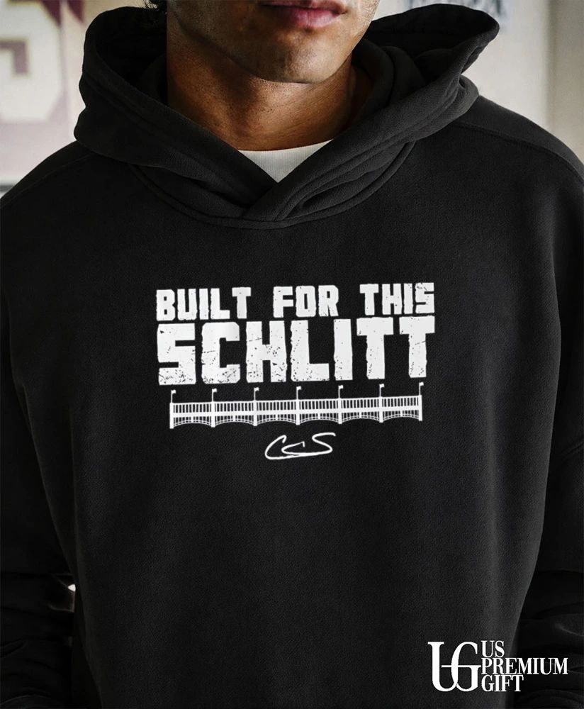 Built For This Schlitt Cam Schlittler New York Yankees Baseball signature shirt