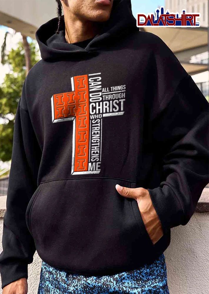 Illinois Fighting Illini I can do all things through Christ who strengthens me shirt