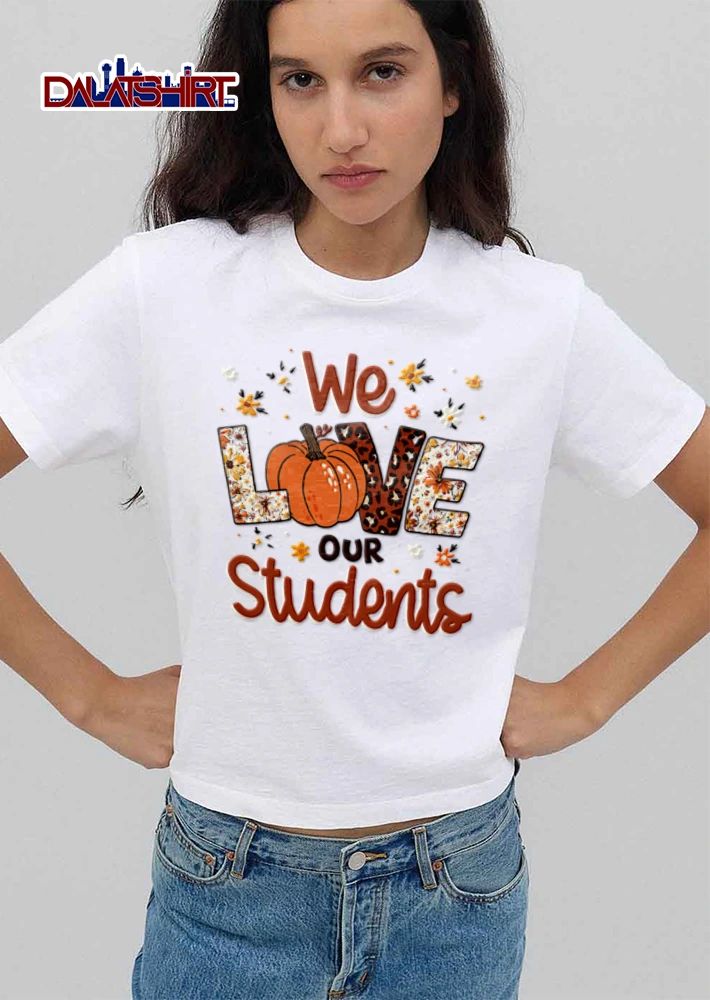 We Love Our Students pumpkin leopard print floral letters shirt