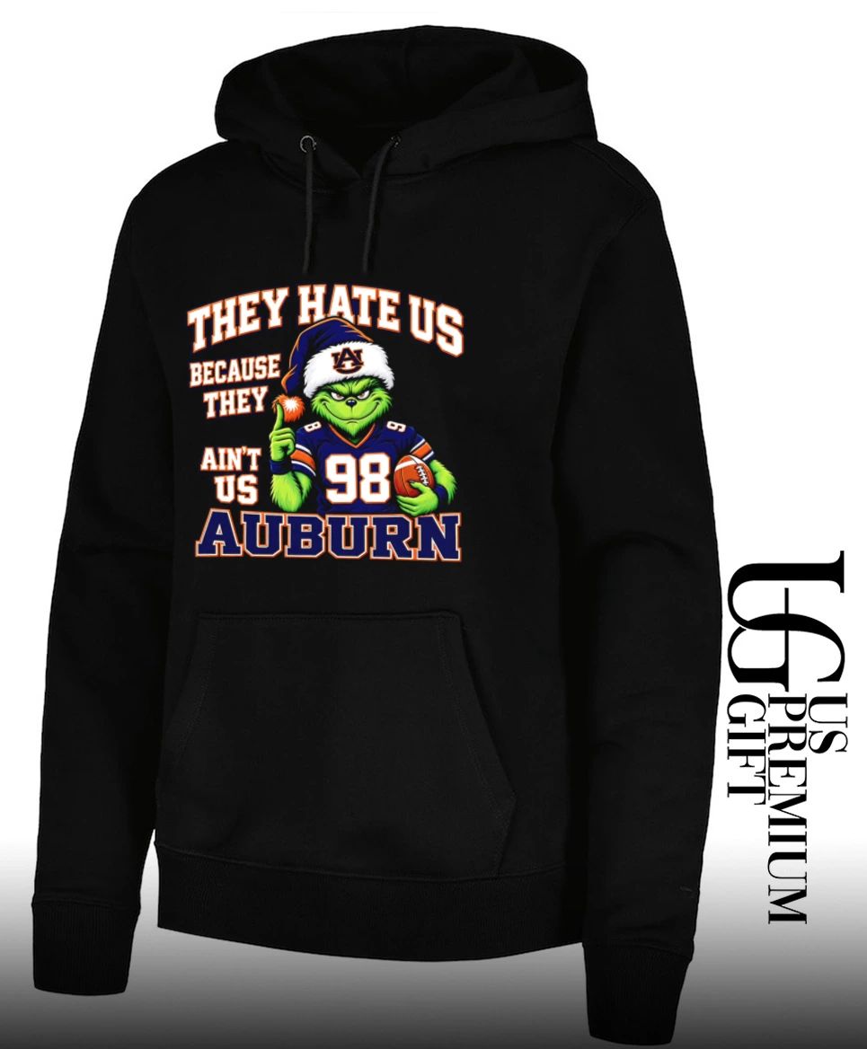 Grinch Auburn Tigers NCAA Football They Hate Us Because They Aint Us Christmas shirt