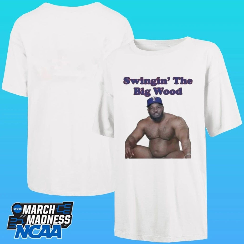 Swingin’ The Big Wood Shirt