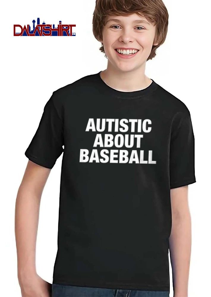 Autistic About Baseball white bold text black background shirt