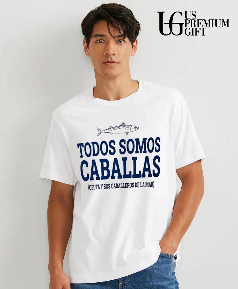 Todos Somos Caballas shirt