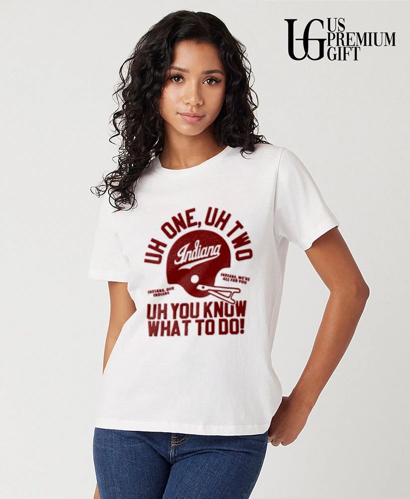 Indiana Uh One Uh Two Uh You Know What To Do Football 2026 shirt