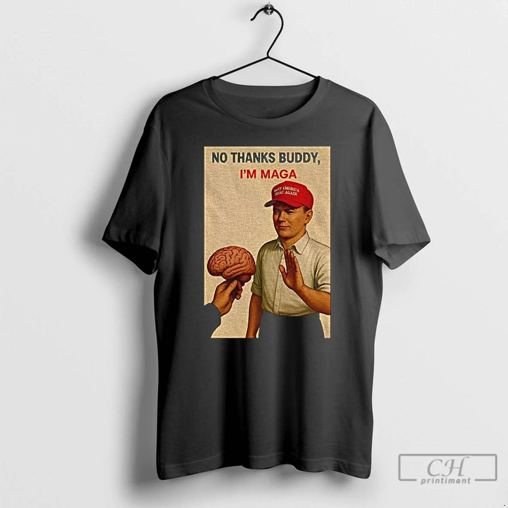 Anti Trump Parody Funny Political Protest No Kings Day No Thanks Buddy Im Maga