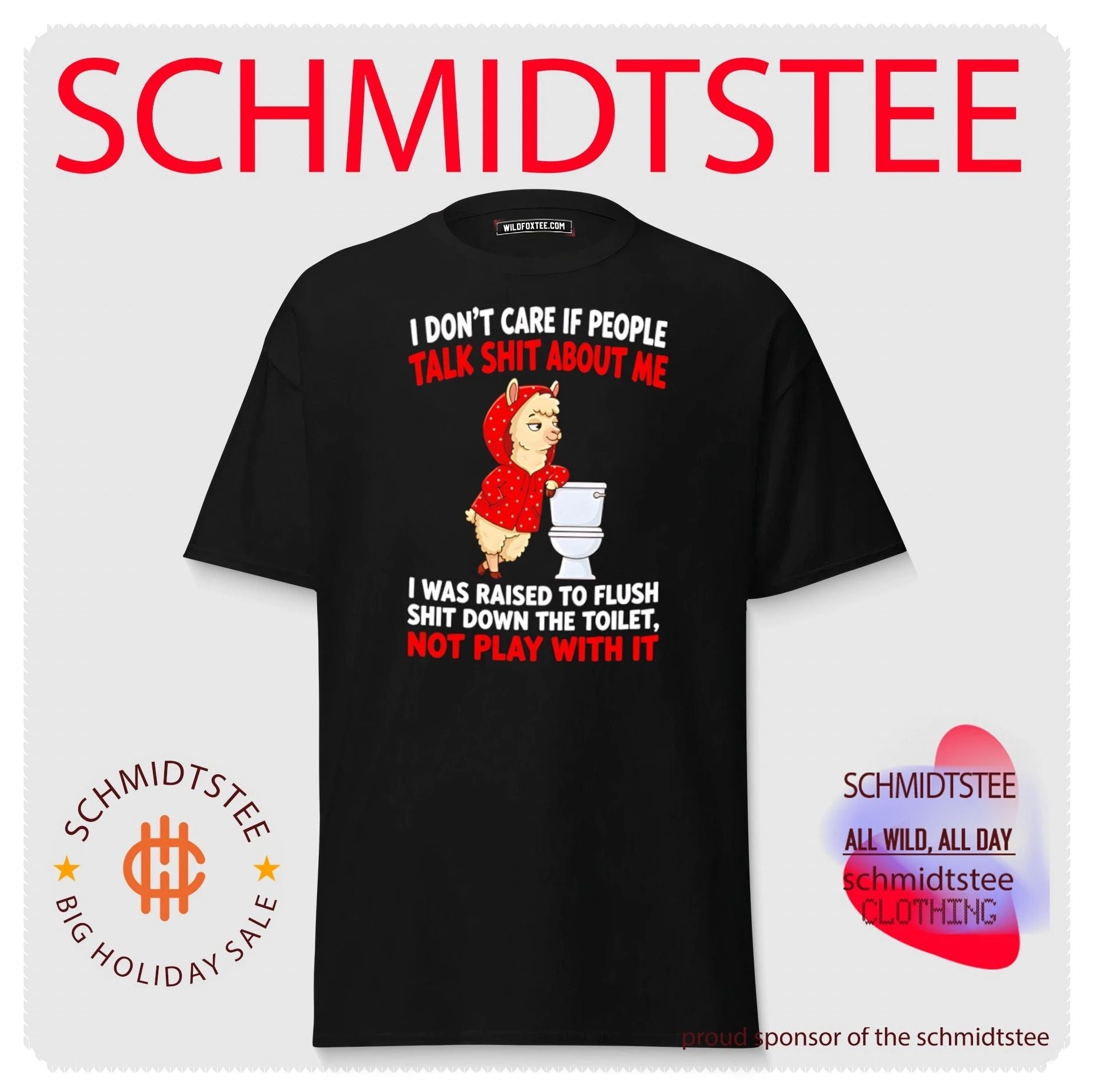 Cartoon llama I don’t are if people talk shit about me I was raised to flush shit down the toilet not play with it shirt