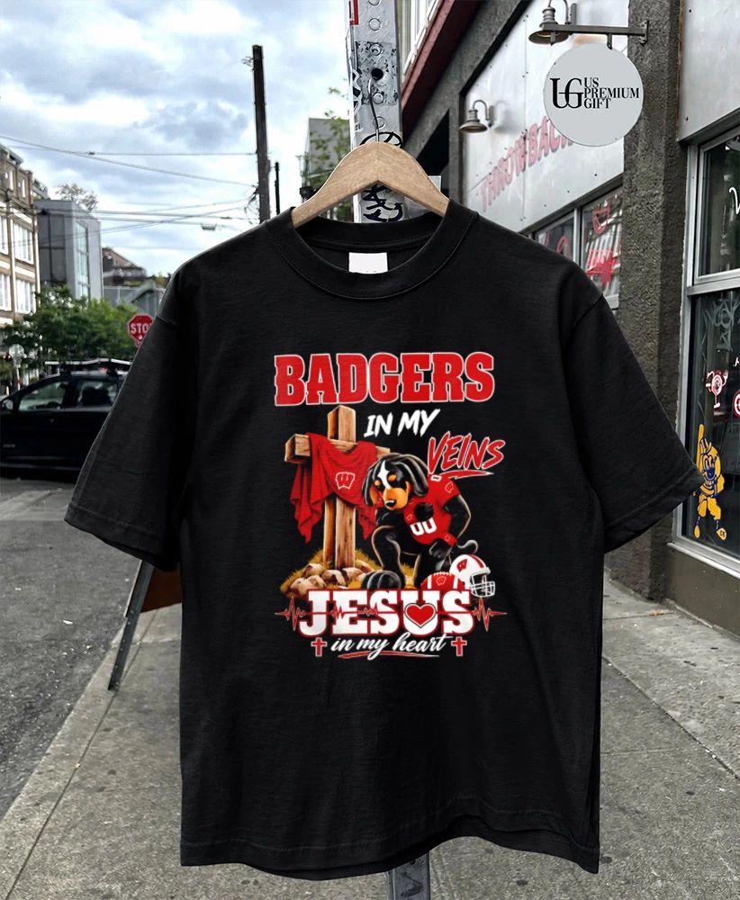 Wisconsin Badgers Dog In My Veins Jesus In My Heart Faith Football mascot shirt
