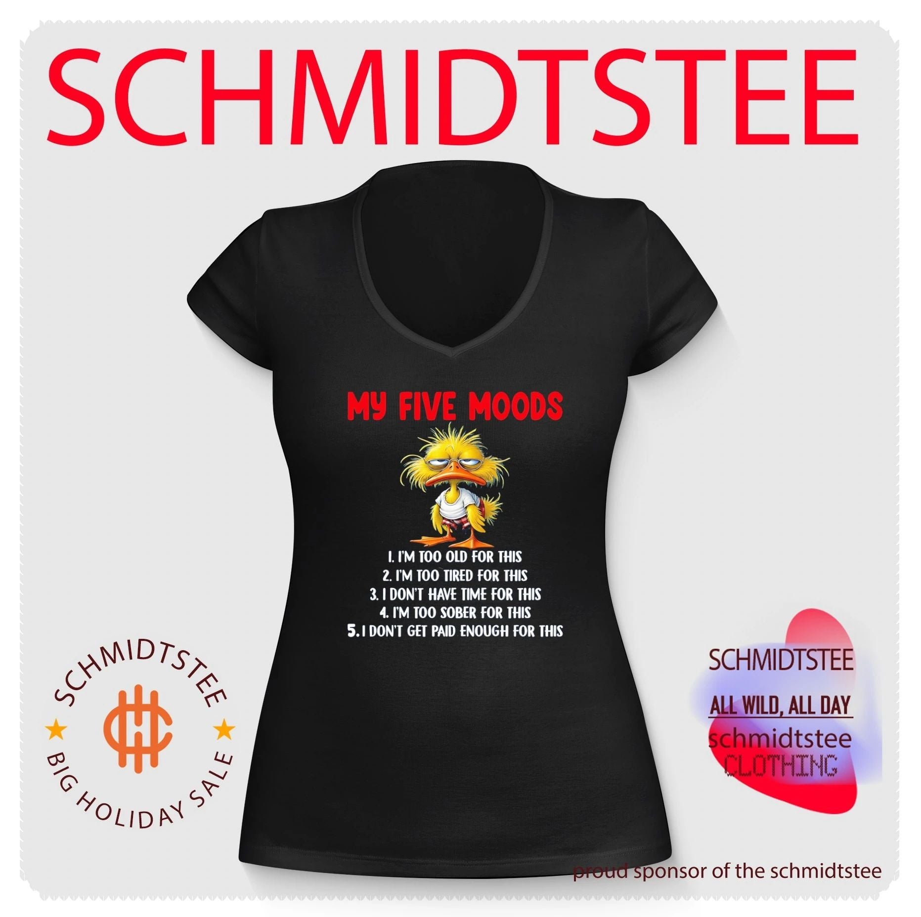 Cartoon chicken my five moods 1 I’m too old for this 2 I’m too tired for this 3 I don’t have time for this shirt