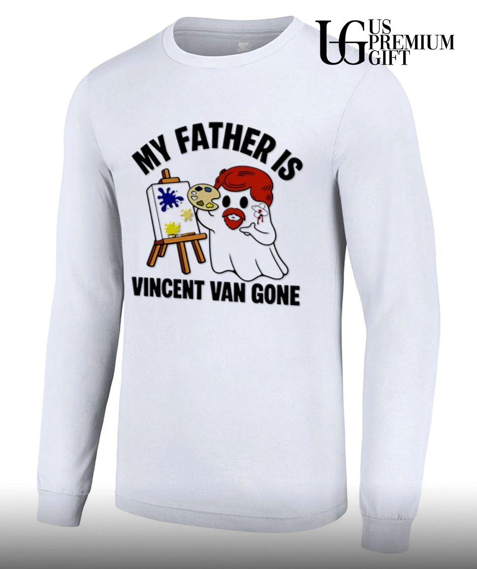 My Father Is Vincent Van Gone Ghost Halloween shirt