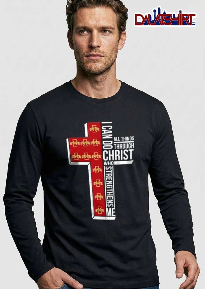 Iowa State Cyclones I can do all things through Christ who strengthens me shirt